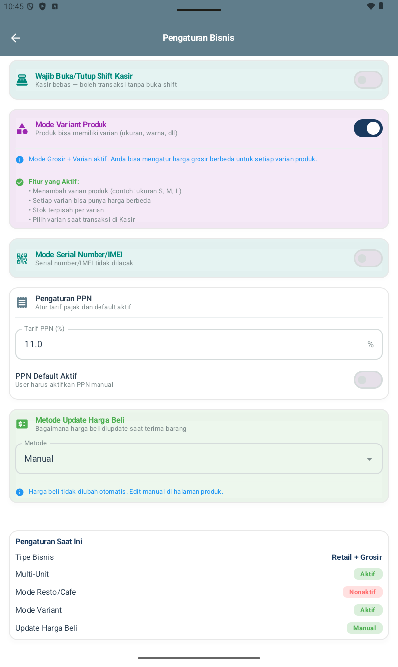 Pengaturan Bisnis bagian bawah โ Pengaturan PPN (Tarif PPN 11.0%, PPN Default Aktif off), Metode Update Harga Beli (Manual โ Harga beli tidak diubah otomatis, edit manual di halaman produk), summary Pengaturan Saat Ini (Tipe Bisnis: Retail + Grosir, Multi-Unit Aktif, Mode Resto/Cafe Nonaktif, Mode Variant Aktif, Update Harga Beli Manual)