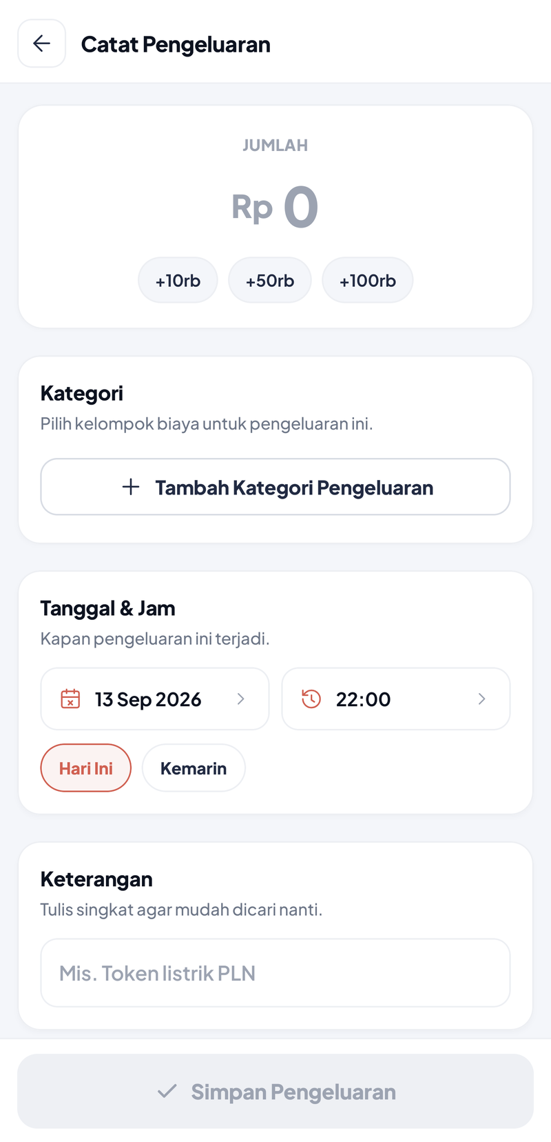 Form Tambah Pengeluaran: Jumlah dengan tombol cepat +10rb, +50rb, +100rb; Kategori dengan tombol Tambah Kategori Pengeluaran; Tanggal & Jam dengan pilihan Hari Ini dan Kemarin; kolom Keterangan