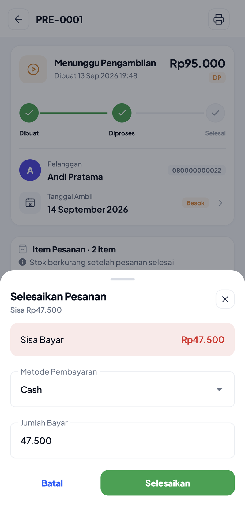 Dialog Selesaikan Pesanan: Sisa Bayar Rp47.500, metode pembayaran Cash, jumlah bayar 47.500, tombol Batal dan Selesaikan