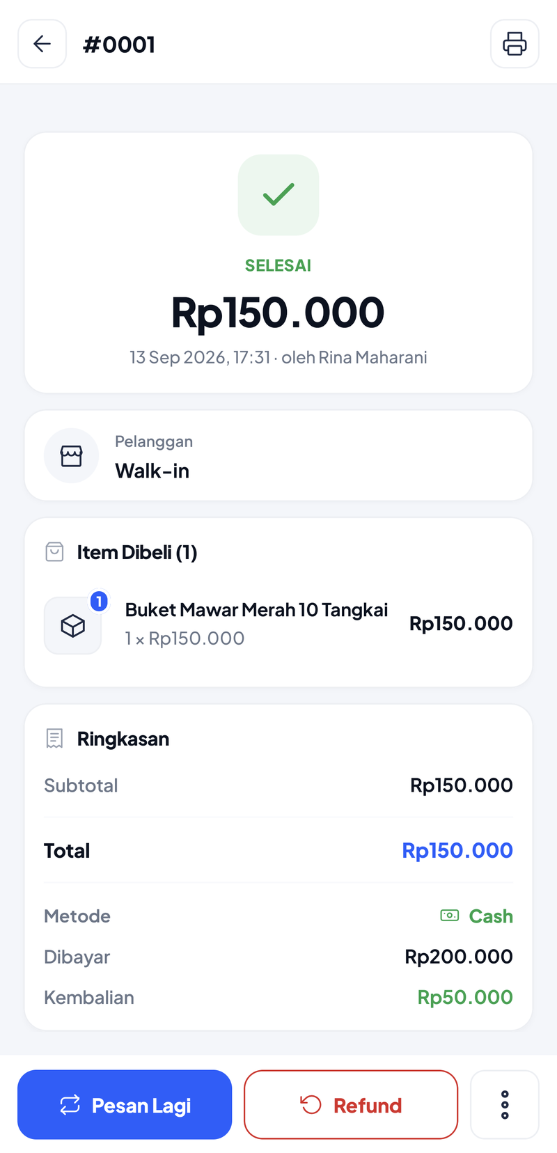 Detail transaksi #0001: Selesai Rp150.000, 13 Sep 2026 17:31, Walk-in, Buket Mawar Merah 10 Tangkai 1 kali Rp150.000, metode Cash, dibayar Rp200.000, kembalian Rp50.000, tombol Pesan Lagi dan Refund