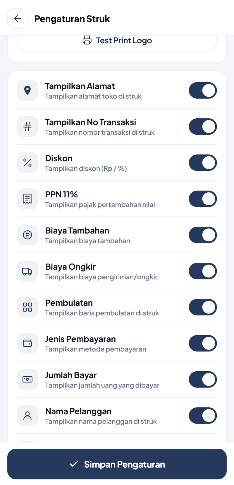 Daftar sakelar isi struk, semuanya menyala: Tampilkan Alamat, Tampilkan No Transaksi, Diskon, PPN 11%, Biaya Tambahan, Biaya Ongkir, Pembulatan, Jenis Pembayaran, Jumlah Bayar, dan Nama Pelanggan