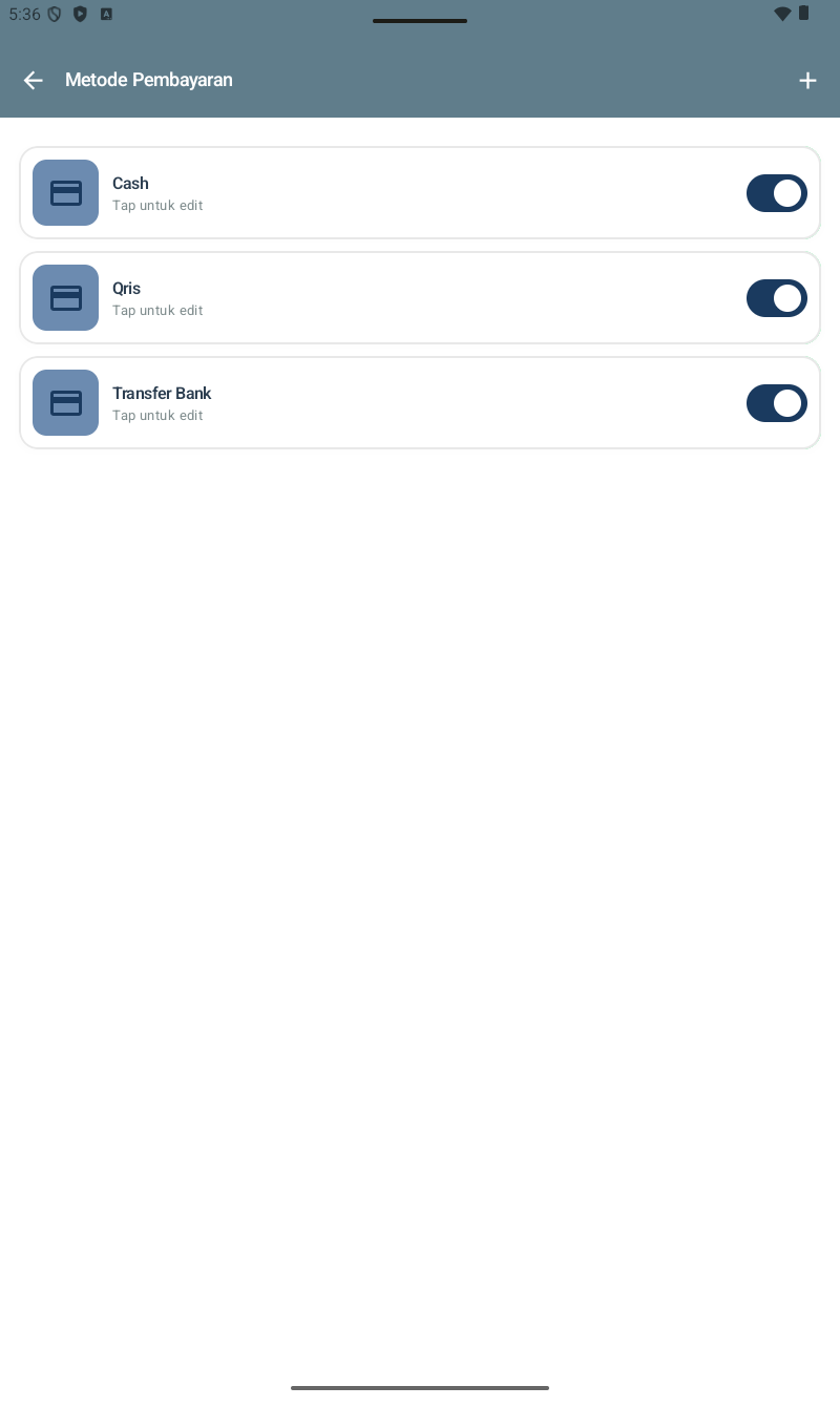 Halaman Metode Pembayaran โ list metode default Tunai, QRIS, Transfer Bank, Kartu Debit/Kredit dengan toggle aktif/non-aktif. (+) di kanan atas untuk metode kustom